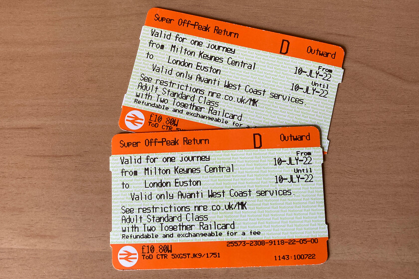 Tickets, Milton Keynes-London Euston 
 Our outward tickets were bought relatively late just a few days before our journey but were actually the cheapest that we have had for quite some time. The return Super off-peak fare from Milton Keynes to London via Avanti rather than the more normal London NorthWestern was just 10.08 each equating to a reasonable ten pence per mile. 
 Keywords: Tickets Milton Keynes-London Euston