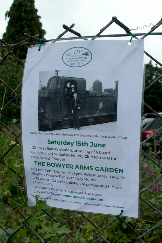 Notice the Bowyer Arms, Radley 
 A notice attached to the fence of the Bowyer Arms pub that is just next to the station in the Oxfordshire village of Radley. There were a number of events in the pub garden to commemorate 175 anniversary of the opening of the Didcot to Oxford line in 1844. There was a very informative exhibition of photographs and artifacts that were thankfully under gazebos as the rain had just started to fall again as it did then for the next hour or so in spectacular style! 
 Keywords: Notice the Bowyer Arms Radley